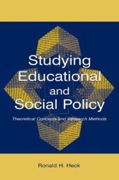 Paperback Studying Educational and Social Policy: Theoretical Concepts and Research Methods Book