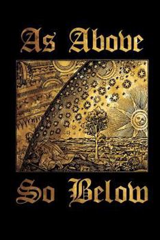 Paperback As Above So Below: Alchemy Symbol - Black and Gold - Magical Journal - College Ruled Lined Pages Book