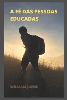 Paperback A Fé Das Pessoas Educadas [Portuguese] Book