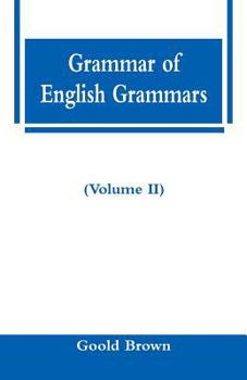 Paperback Grammar of English Grammars (Volume II) Book