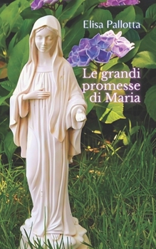 Le grandi promesse di Maria (Italian Edition)