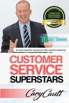 Paperback Customer Service Superstars: Six attitudes that bring out our best Book