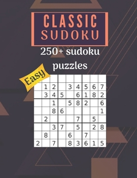 Calssic sudoku 250+ easy puzzles: 8.5x11 250+ pages notebook