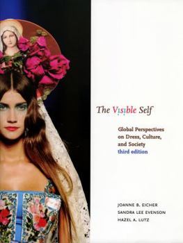 Paperback The Visible Self: Global Perspectives of Dress, Culture, and Society Book