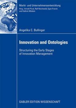 Paperback Innovation and Ontologies: Structuring the Early Stages of Innovation Management Book