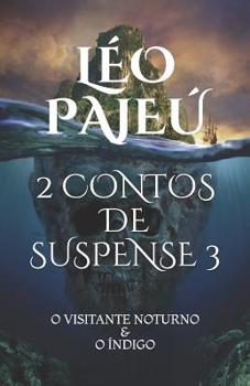 Paperback O Visitante Noturno & O Índigo: 2 Contos de Suspense 3 [Portuguese] Book