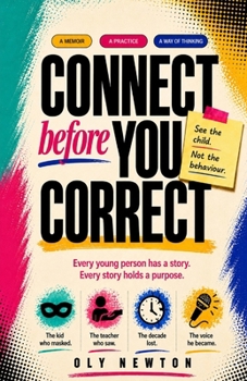 Paperback Connect Before You Correct: See the child. Not the behaviour. Book