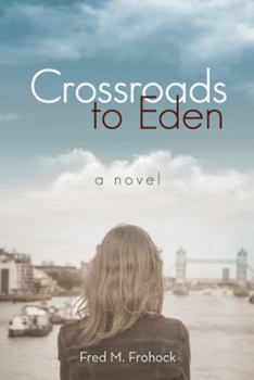 Hardcover Crossroads to Eden Book