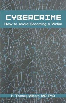 Paperback Cybercrime: How to Avoid Becoming a Victim Book