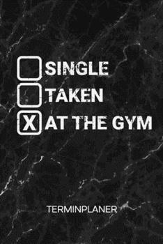 TERMINPLANER: Fitness Liebhaber Kalender Fitness Sprüche Terminkalender - Fitness Motivation Wochenplaner Single Vergeben Fitnessstudio Wochenplanung ... To-Do Liste Termine (German Edition)