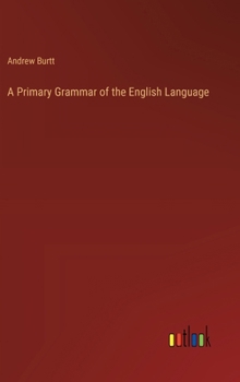 A Primary Grammar of the English Language