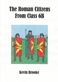 Paperback The Roman Citizens from Class 6B Book