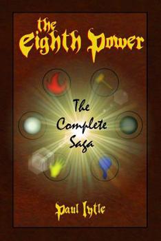 Paperback The Eighth Power: The Complete Saga Book