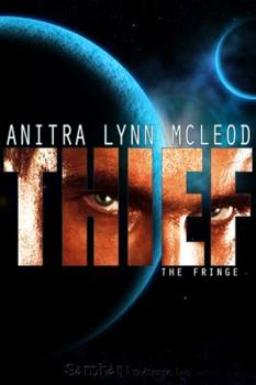 Thief - Book #1 of the Fringe
