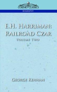 Paperback E.H. Harriman: Railroad Czar, Vol. 2 Book