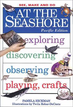 Paperback At the Seashore: Pacific Edition (See, Make & Do) Book