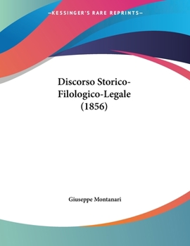 Paperback Discorso Storico-Filologico-Legale (1856) [Italian] Book