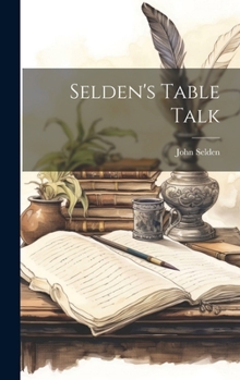 Hardcover Selden's Table Talk Book