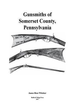 Paperback Gunsmiths of Somerset County, Pennsylvania Book