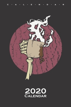 coffee cup skeleton hand Calendar 2020: Annual Calendar for Coffee lover
