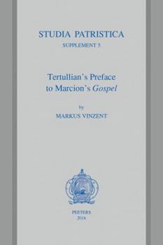 Paperback Tertullian's Preface to Marcion's Gospel Book