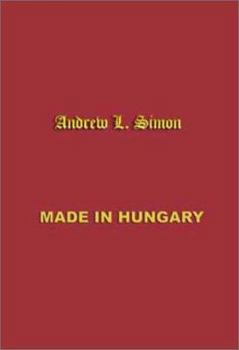 Hardcover Made in Hungary: Hungarian Contributions to Universal Culture Book
