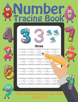 Number Tracing Book for Preschoolers and Kids Ages 3-5: Learning the Easy Maths for Kids, Lots of Fun Number Tracing Practice, Learn Numbers 0 to 20 -