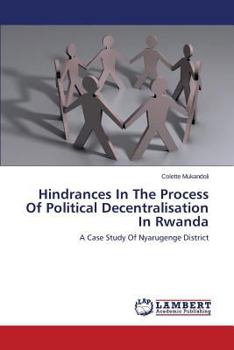 Paperback Hindrances in the Process of Political Decentralisation in Rwanda Book