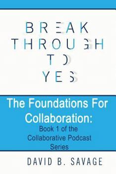 Paperback The Foundations for Collaboration Book
