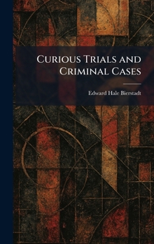 Curious Trials and Criminal Cases