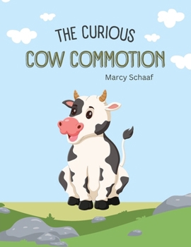 Paperback The Curious Cow Commotion Book