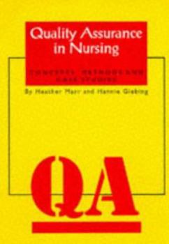Paperback Quality Assurance In Nursing: Concepts, Methods And Case Studies Book