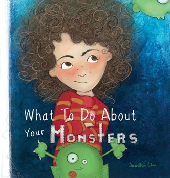 Hardcover What To Do About Your Monsters Book