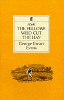 Paperback Ask the Fellows Who Cut the Hay Book