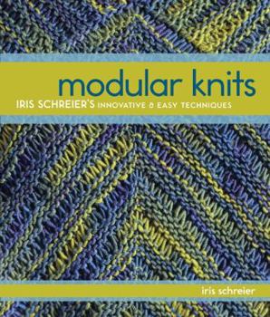 Paperback Modular Knits: Iris Schreier's Innovative & Easy Techniques Book