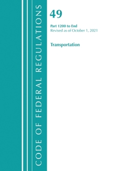Paperback Code of Federal Regulations, Title 49 Transportation 1200-End, Revised as of October 1, 2021 Book