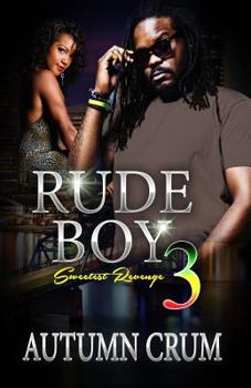 Paperback Rude Boy 3: The Sweetest Revenge Book