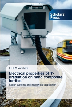 Paperback Electrical properties of &#978;-irradiation on nano composite ferrites Book