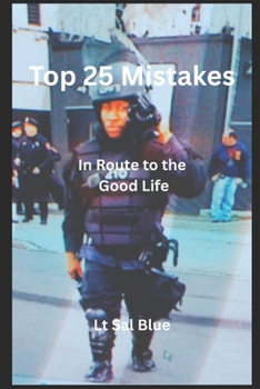 Paperback Top 25 Mistakes: In Route to the Good Life Book