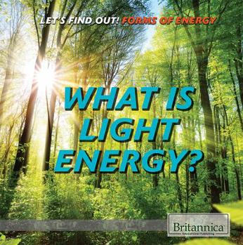 What Is Light Energy? - Book  of the Let's Find Out!