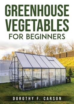 Paperback Greenhouse Gardening for Beginners Book