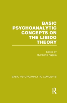 Paperback Basic Psychoanalytic Concepts on the Libido Theory Book