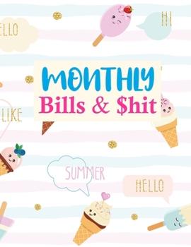 Monthly Bills & $hit: Cute Undated Monthly Budget Planner - Large Annual Financial Budget Planner And Tracker - Personal or Business Accounting Notebook