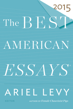 The Best American Essays 2015 - Book  of the Best American Essays