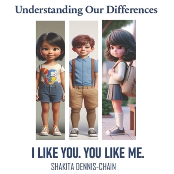 Paperback Understanding Our Differences: I Like You. You Like Me. Book