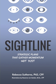Paperback Sightline: Strategic plans that gather momentum not dust Book
