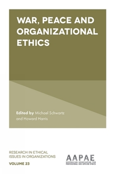 Hardcover War, Peace and Organizational Ethics Book