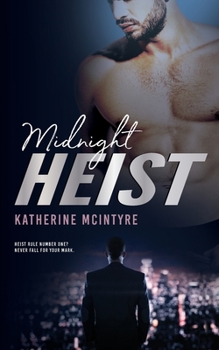 Midnight Heist - Book #1 of the Outlaws