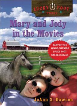 Paperback Mary and Jody in the Movies (Lucky Foot Stable) Book