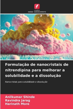 Paperback Formulação de nanocristais de nitrendipina para melhorar a solubilidade e a dissolução [Portuguese] Book